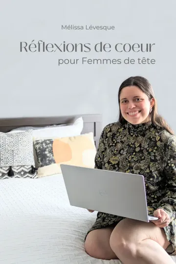 Couverture du livre Réflexions de cœur pour Femmes de tête par Mélissa Lévesque